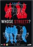 Whose Streets?