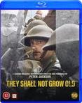 They Shall Not Grow Old